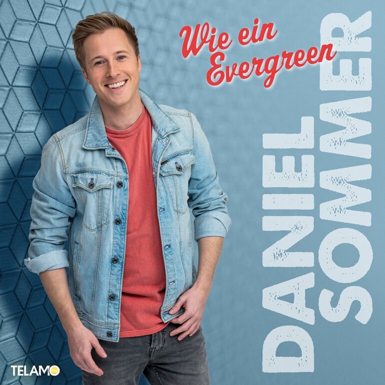 Daniel Sommer – Wie Ein Evergreen