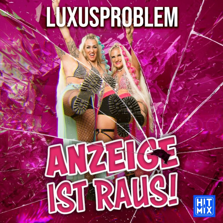 Luxusproblem – Anzeige Ist Raus