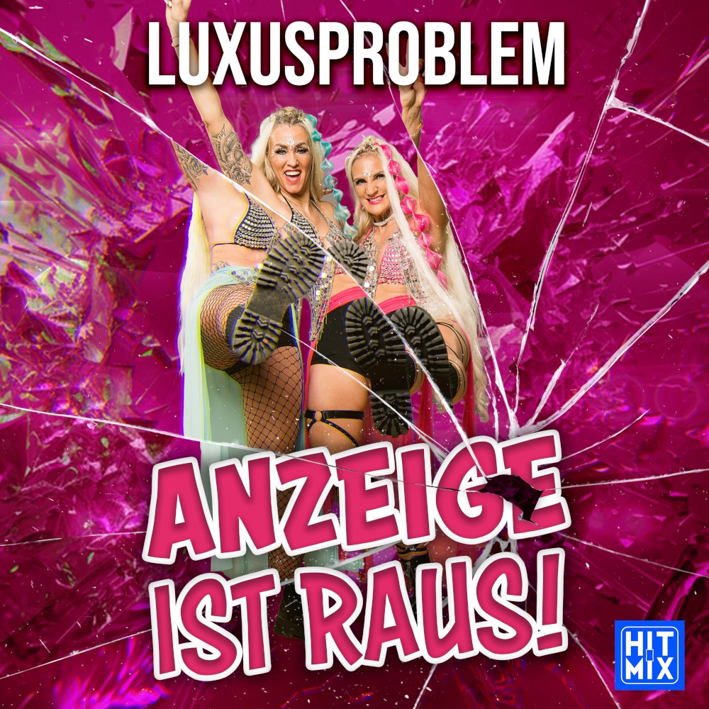 Luxusproblem – Anzeige Ist Raus