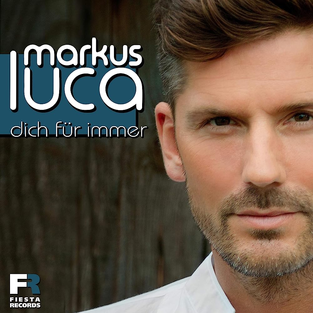 Markus Luca – Dich Für Immer