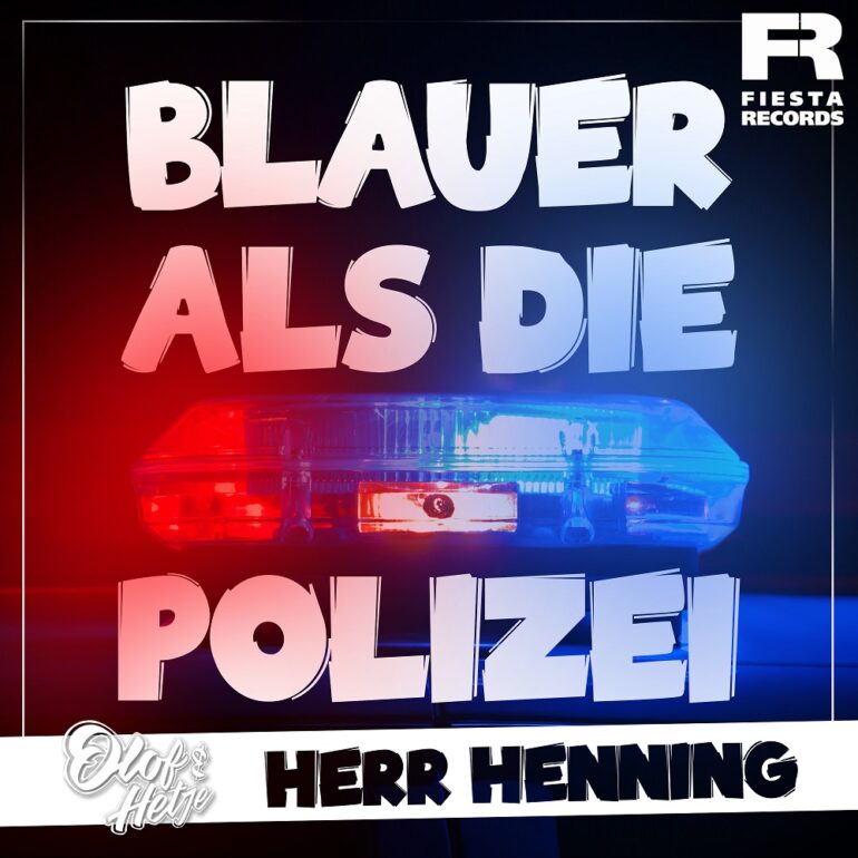 Herr Henning – Blauer Als Die Polizei