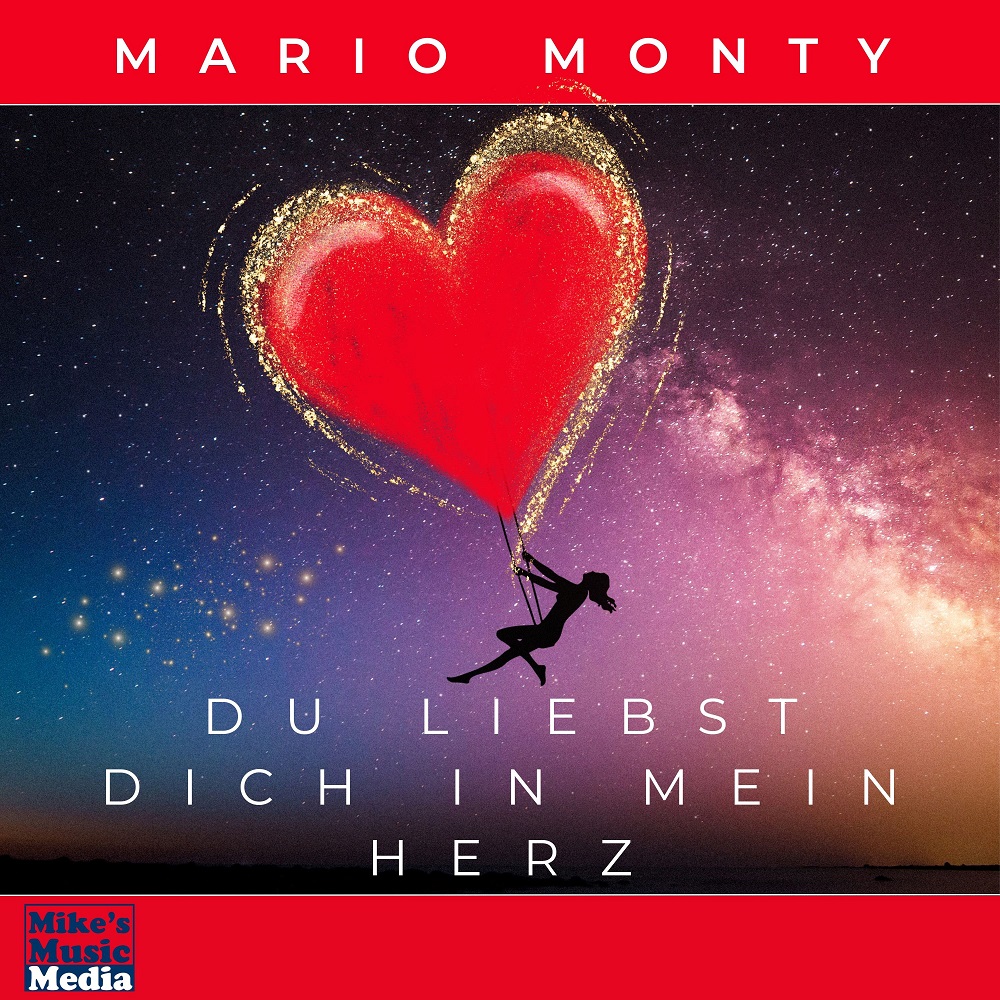 Mario Monty – Du Liebst Dich In Mein Herz