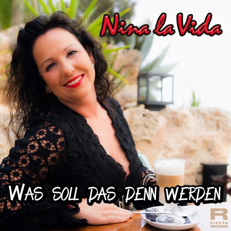 Nina la Vida – Was Soll Denn Das Werden