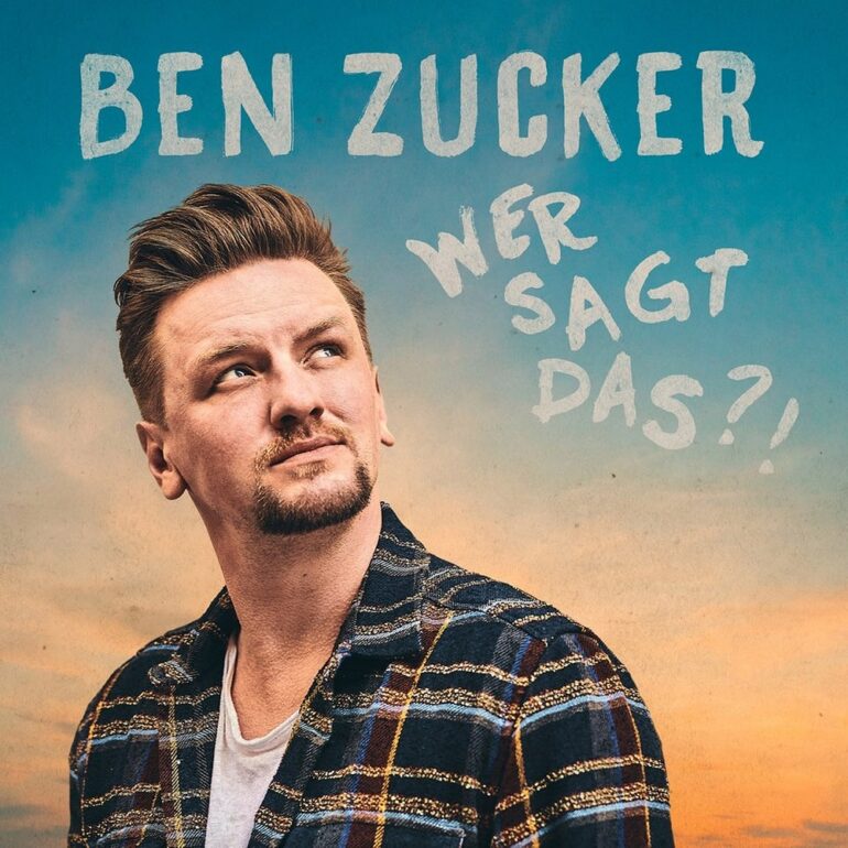 Ben Zucker – Wer Sagt Das?! (Album)