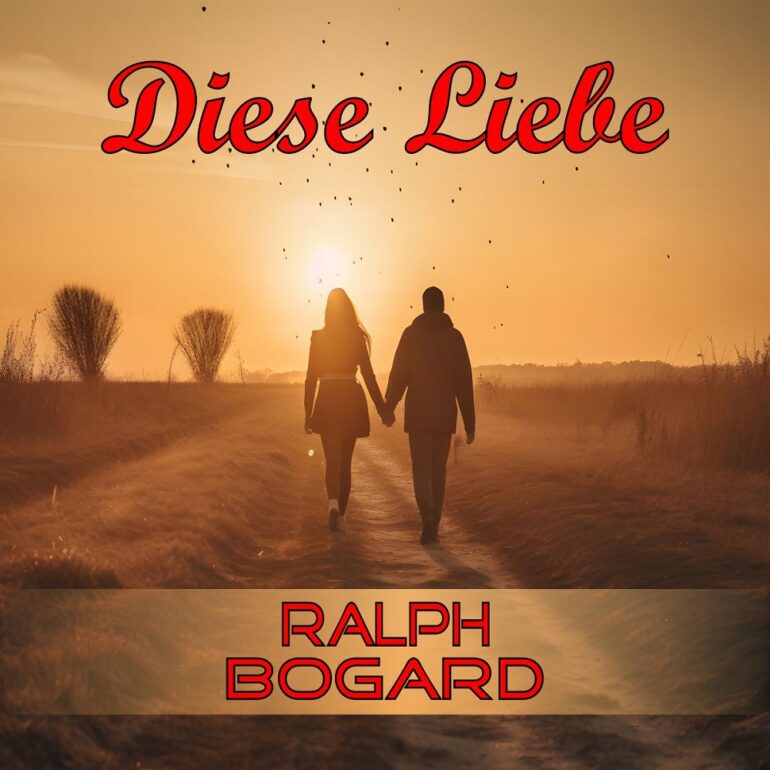 Ralph Bogard – Diese Liebe