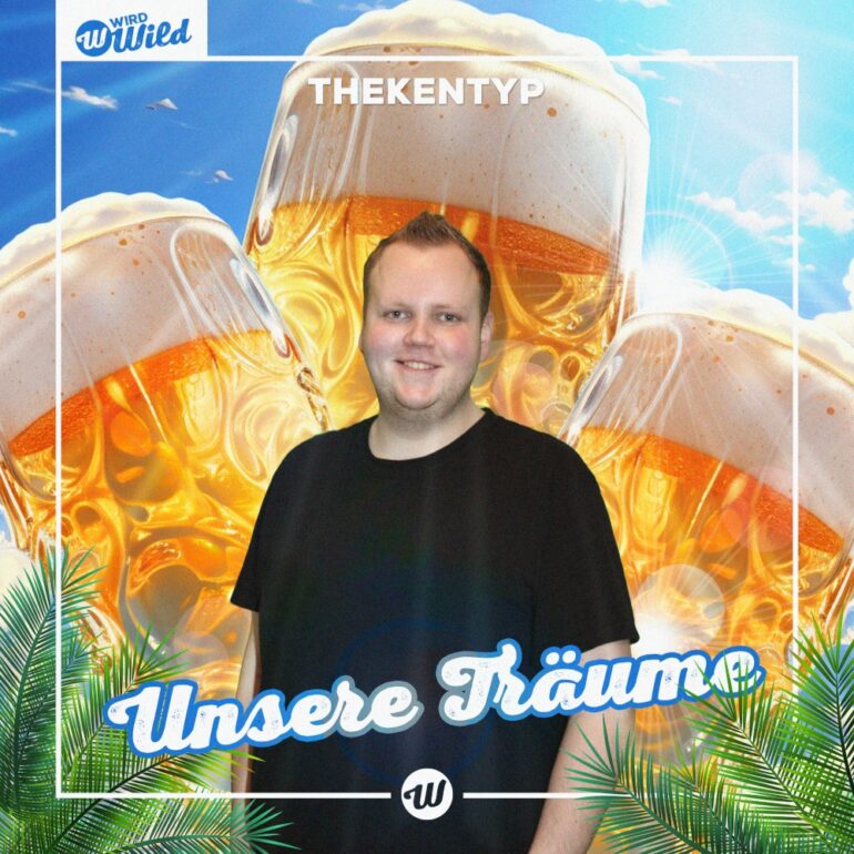 Thekentyp – Unsere Träume