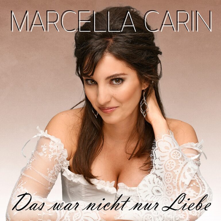 Marcella Carin – Das War Nicht Nur Liebe