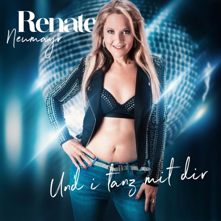 Renate Neumayr – Und I Tanz Mit Dir