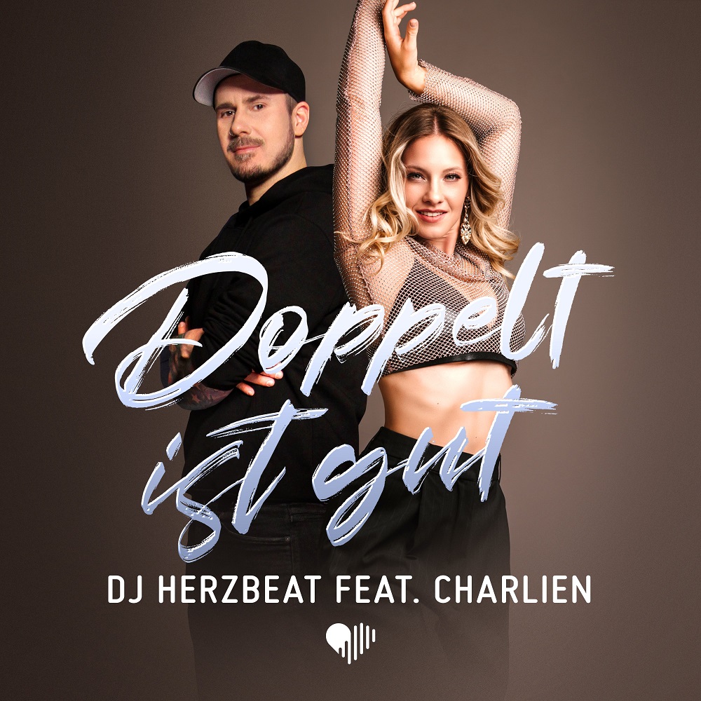 DJ Herzbeat feat. Charlien – Doppelt Ist Gut