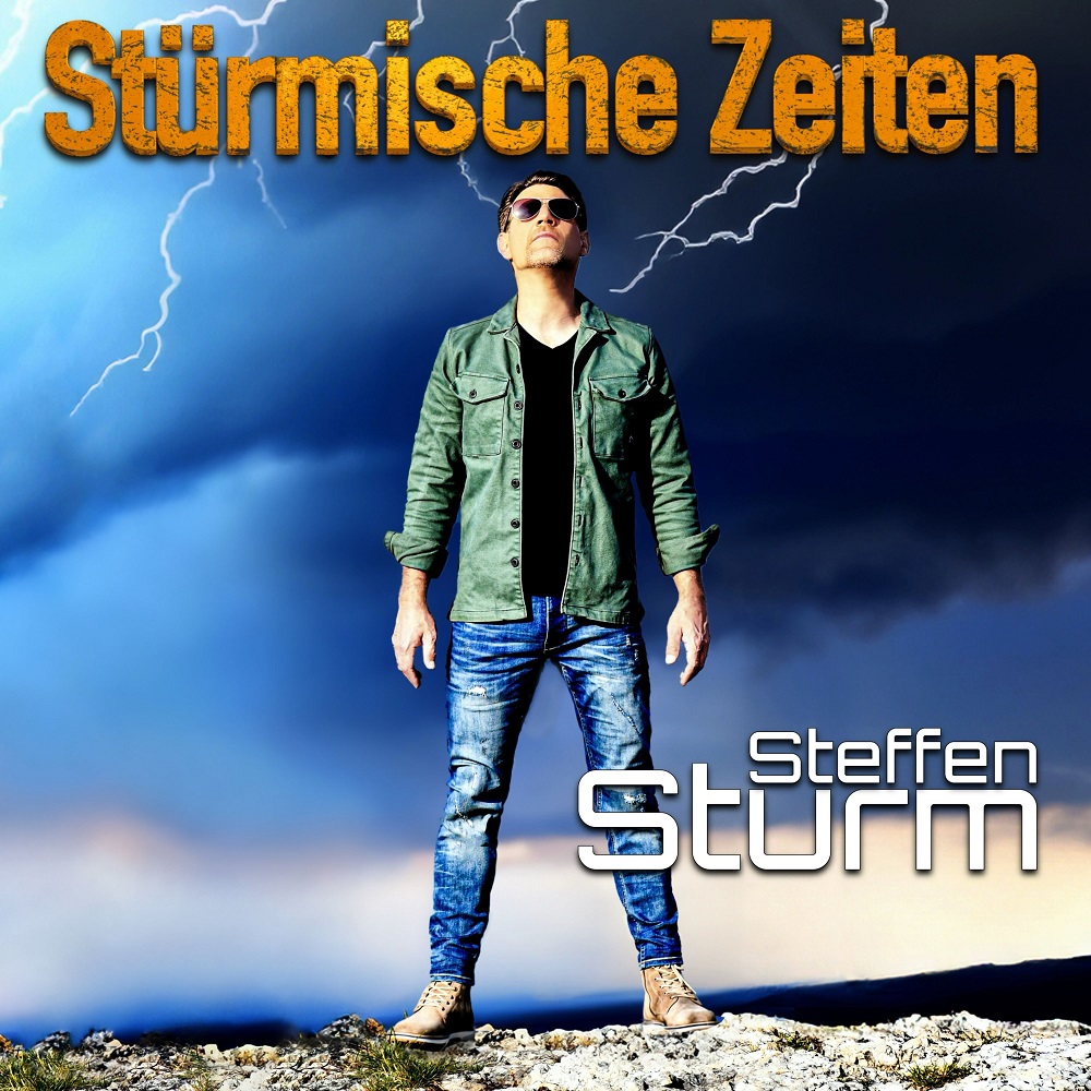 Steffen Sturm – Stürmische Zeiten