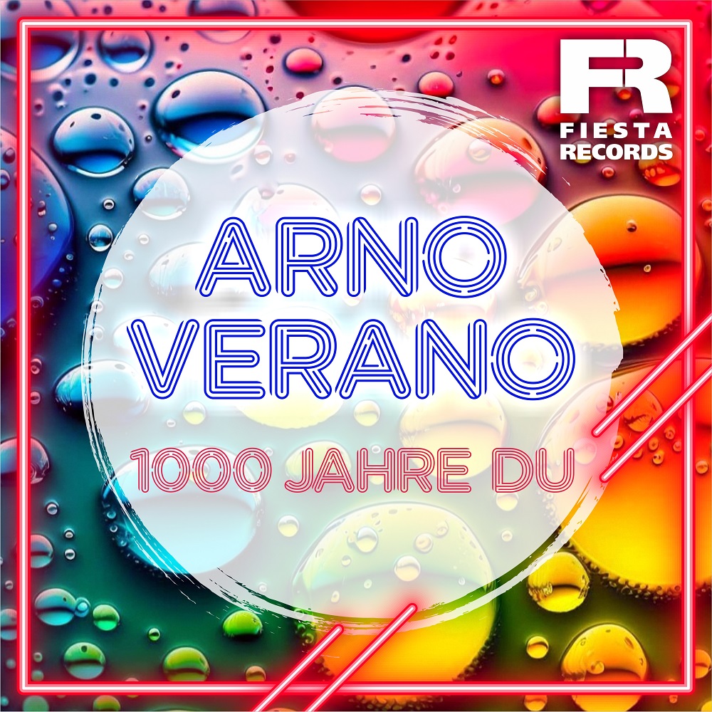 Arno Verano – 1000 Jahre Du