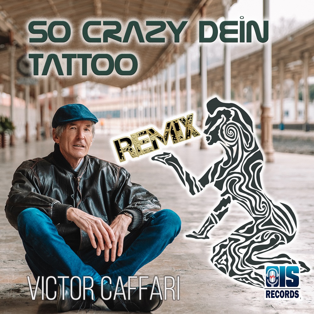 Victor Caffari – So Crazy Dein Tattoo (Remix)