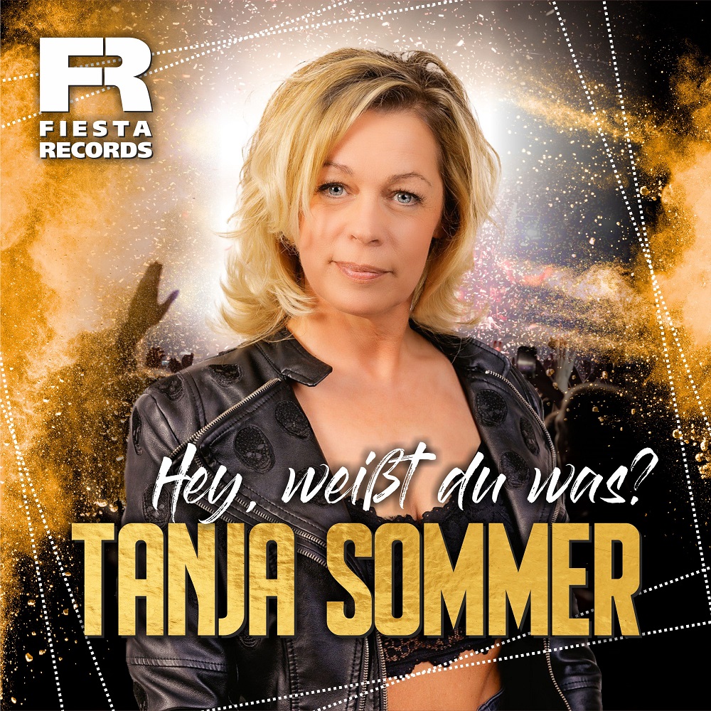 Tanja Sommer – Hey, Weißt Du Was?