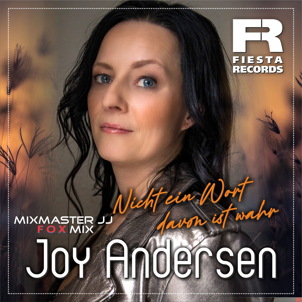 Joy Andersen – Nicht Ein Wort Davon Ist Wahr (Mixmaster JJ Fox Mix)