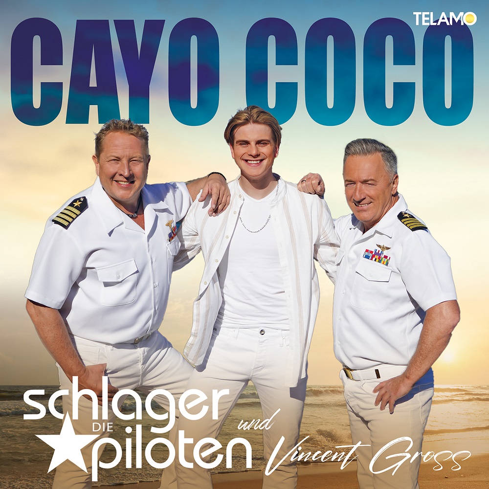 Die Schlagerpiloten & Vincent Gross – Cayo Coco