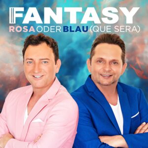 Fantasy – Rosa Oder Blau (Que Sera)