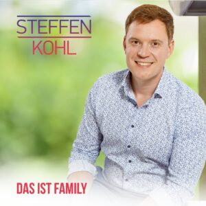 Steffen Kohl – Das Ist Family