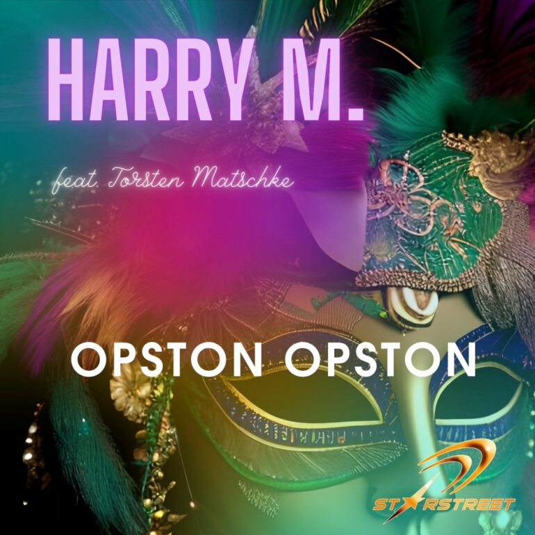 Harry M. feat. Torsten Matschke – Opston Opston
