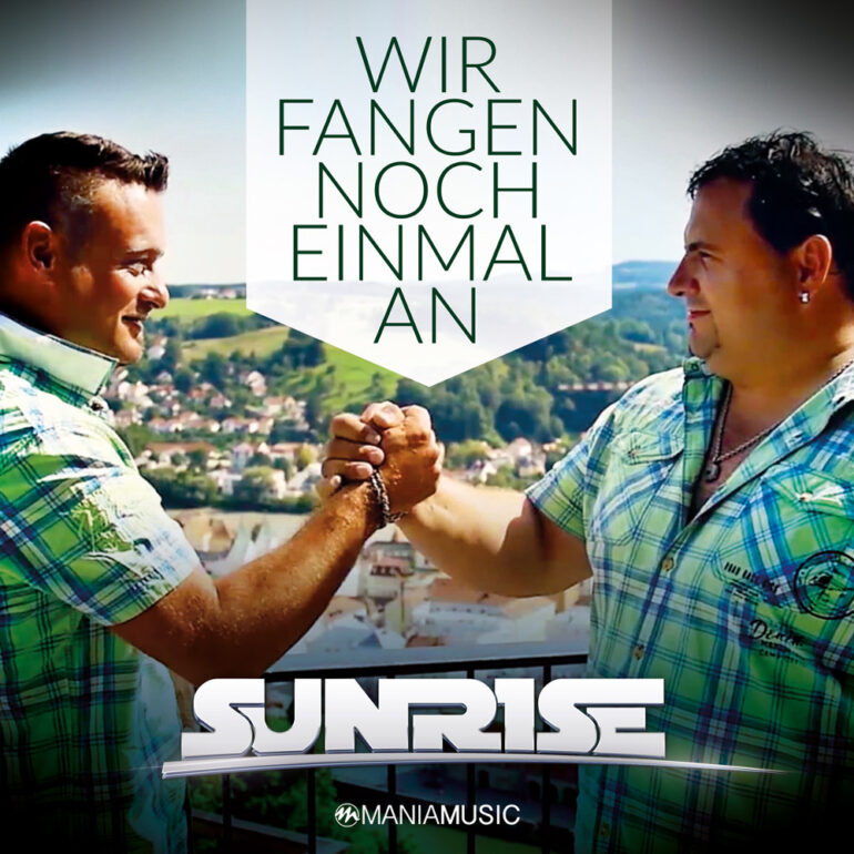 Sunrise – Wir Fangen Noch Einmal An