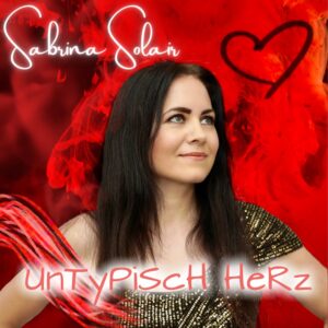 Sabrina Solair – Untypisch Herz