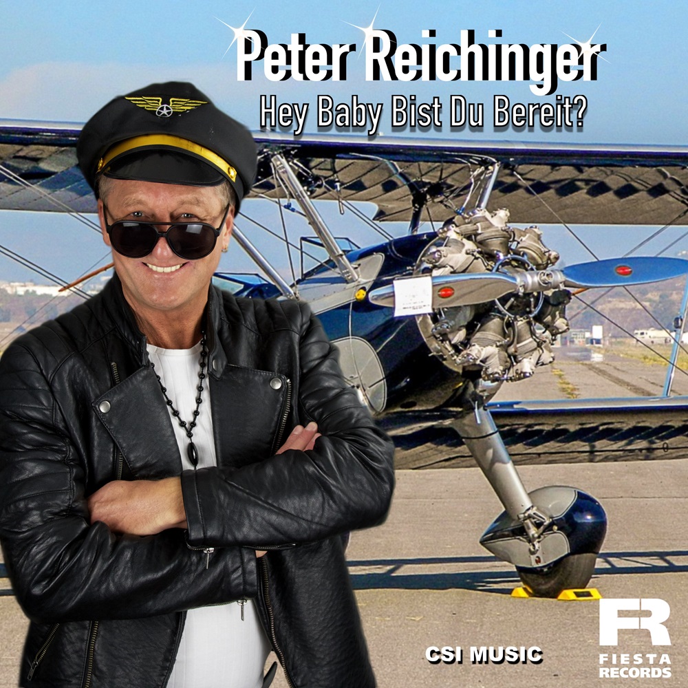 Peter Reichinger – Hey Baby Bist Du Bereit