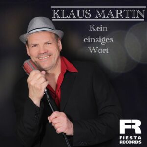 Klaus Martin – Kein Einziges Wort