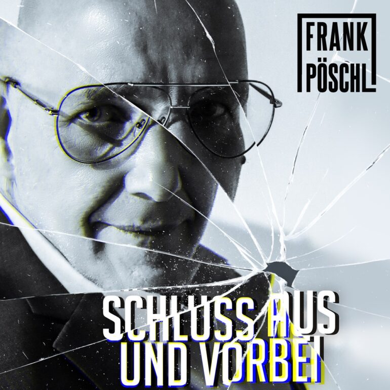 Frank Pöschl – Schluss Aus Und Vorbei