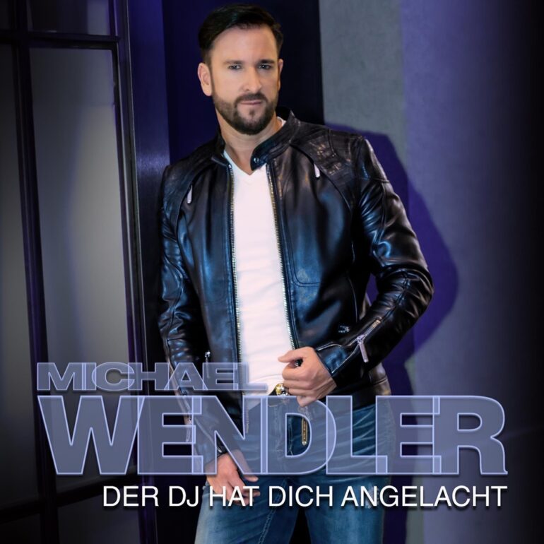 Michael Wendler – Der DJ Hat Dich Angelacht
