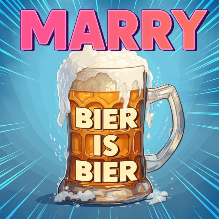 Marry – Bier Is Bier