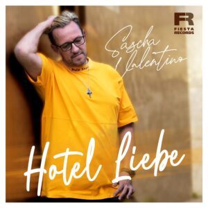 Sascha Valentino – Hotel Liebe