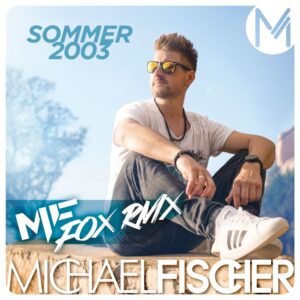 Michael Fischer – Sommer 2003
