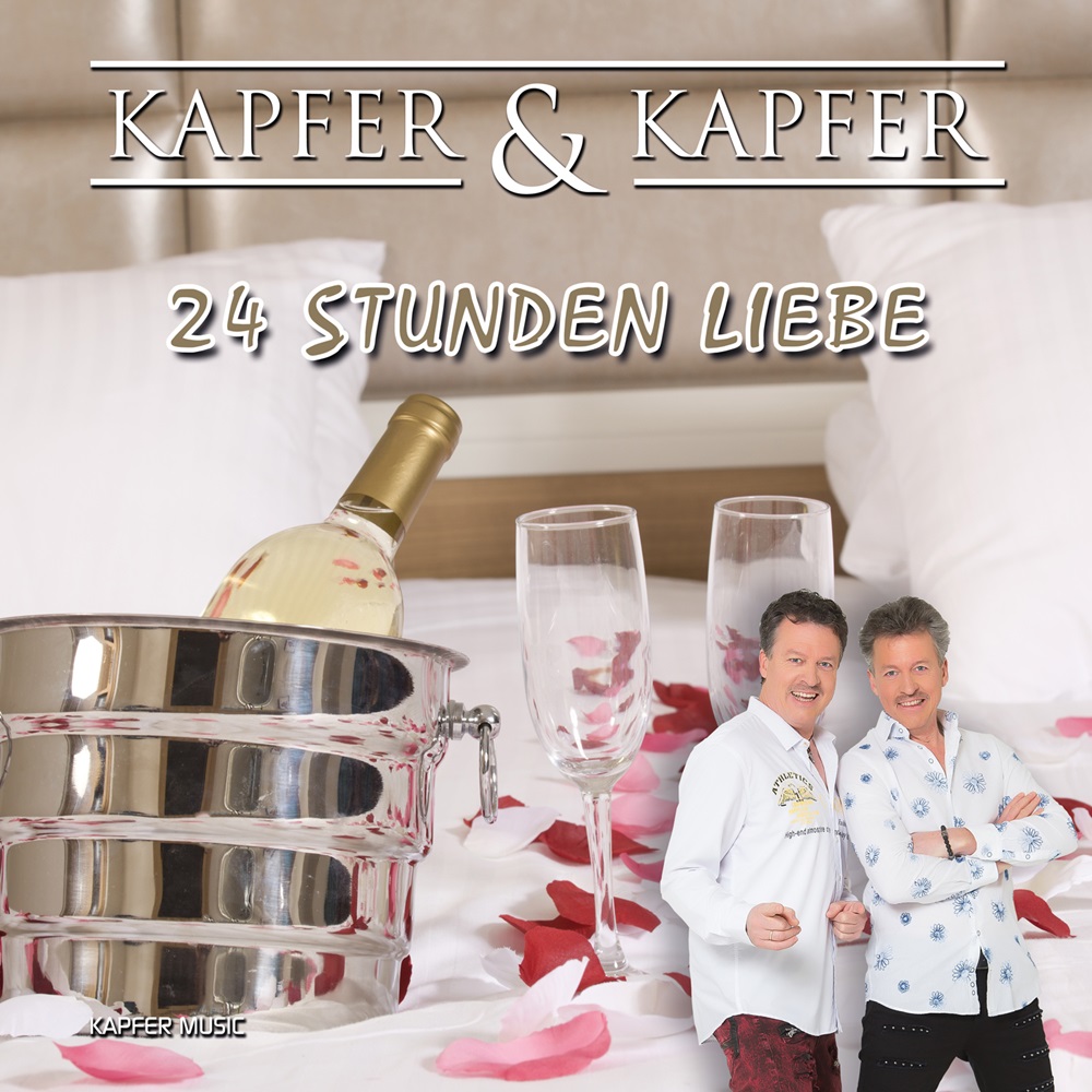 Kapfer & Kapfer – 24 Stunden Liebe