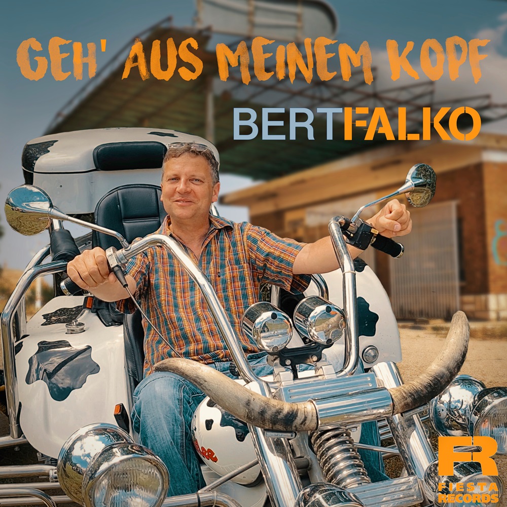 Bert Falko – Geh‘ Aus Meinem Kopf
