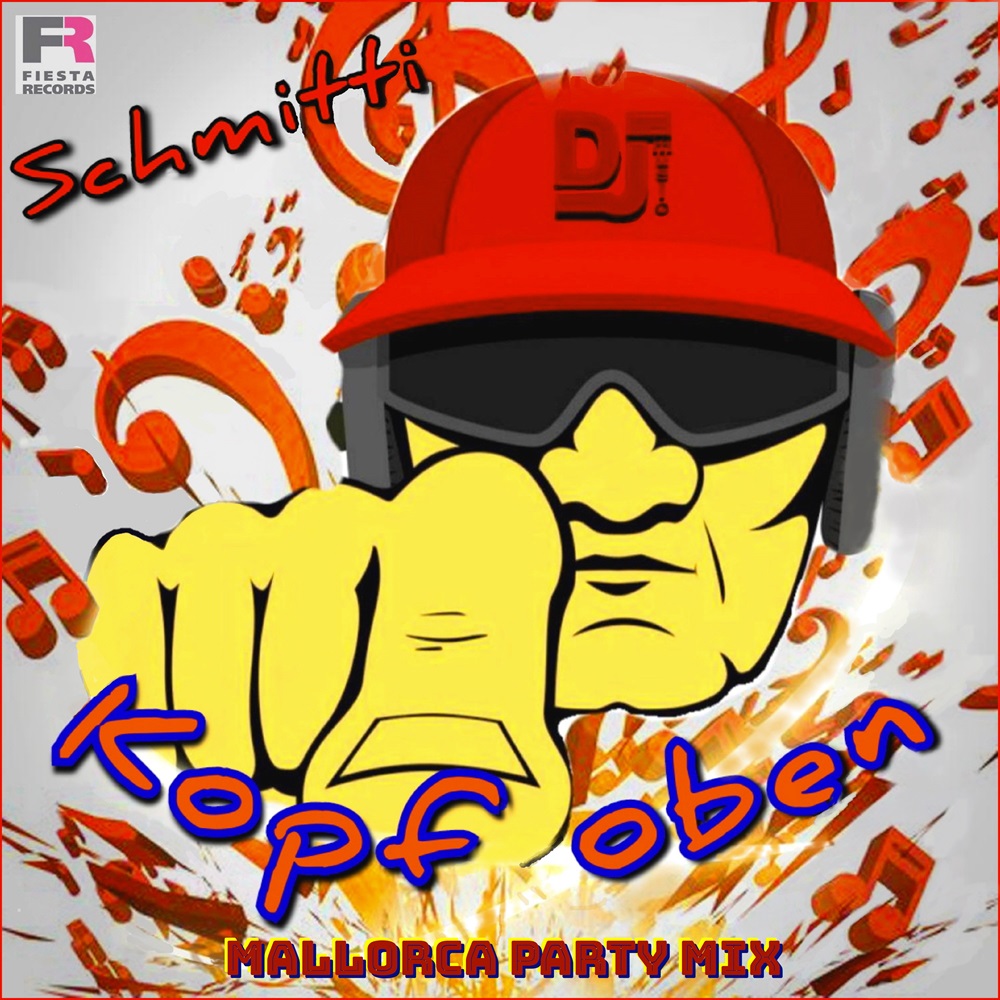 Schmitti – Kopf Oben (Mallorca Party Mix)