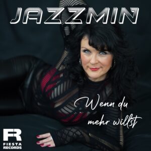 Jazzmin – Wenn Du Mehr Willst