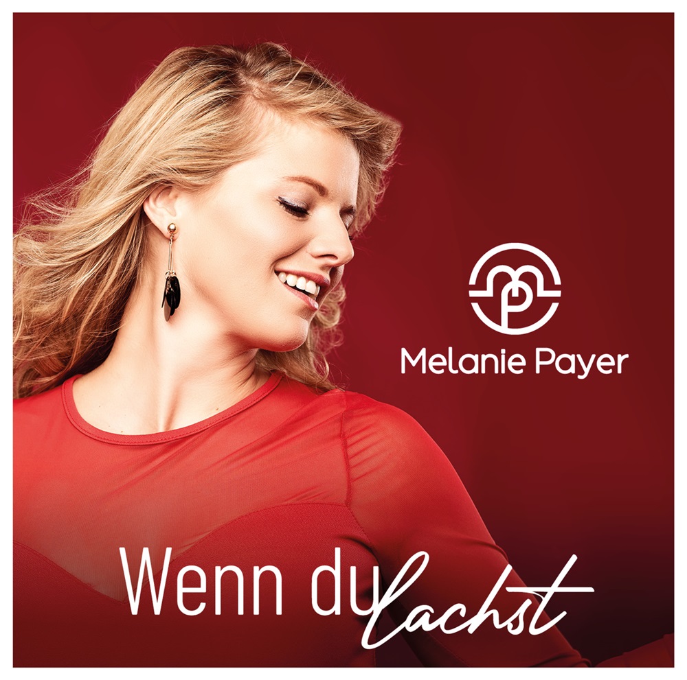 Melanie Payer – Wenn Du Lachst