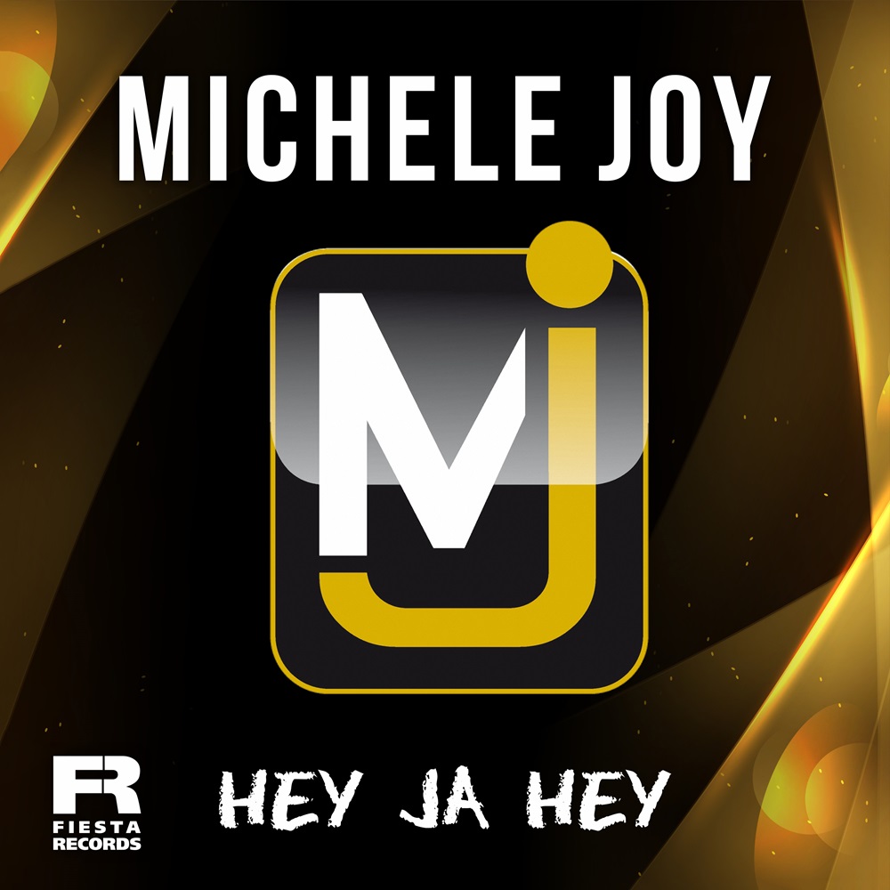 Michele Joy – Hey Ja Hey
