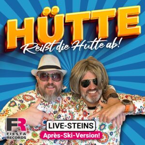 Live-Steins – Reißt Die Hütte Ab! (Après Ski Version)