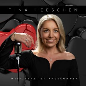 Tina Heeschen – Mein Herz Ist Angekommen