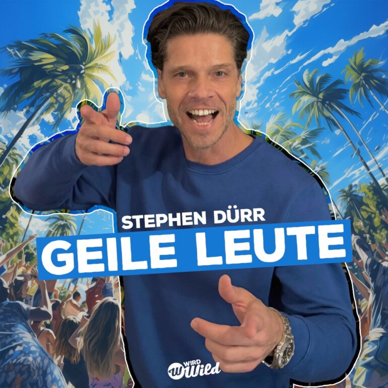 Stephen Dürr – Geile Leute