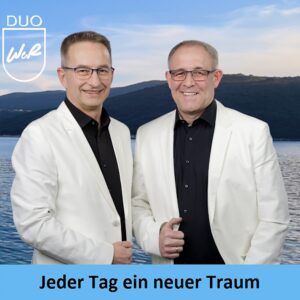 Duo WeR – Jeder Tag Ein Neuer Traum