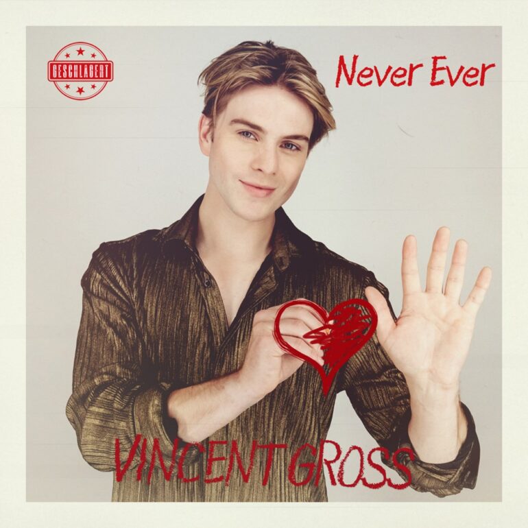 Vincent Gross – Never Ever