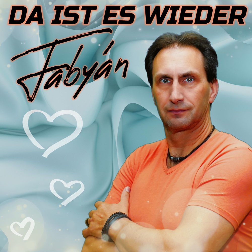 Fabyán – Da Ist Es Wieder