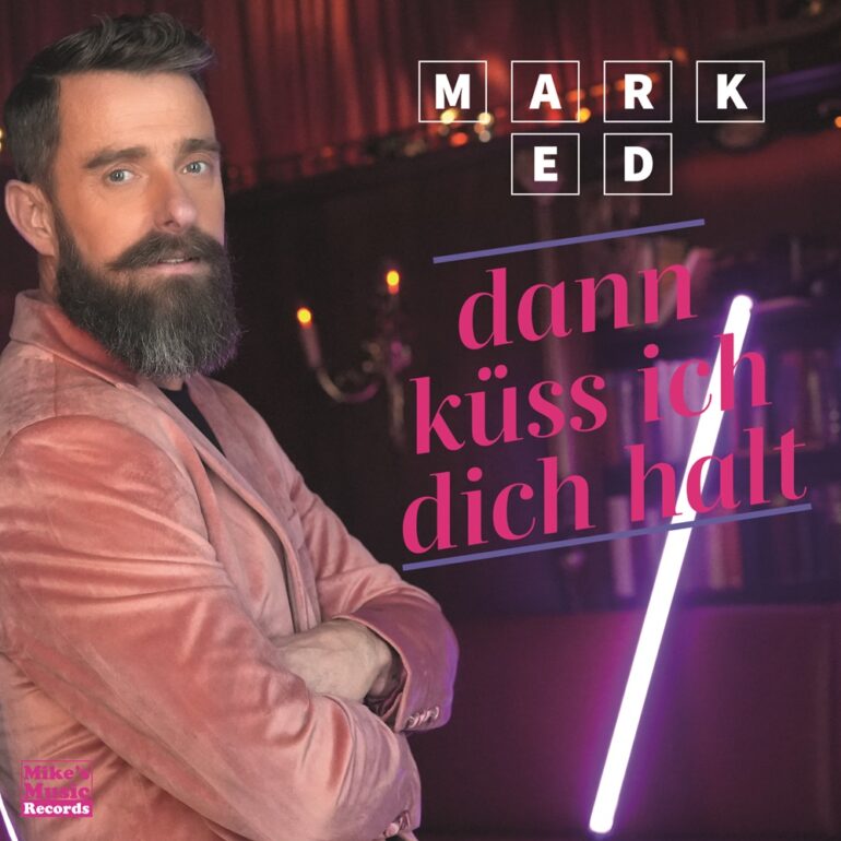 Mark Ed – Dann Küss Ich Dich Halt