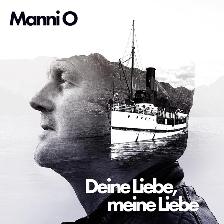 Manni O – Deine Liebe, Meine Liebe