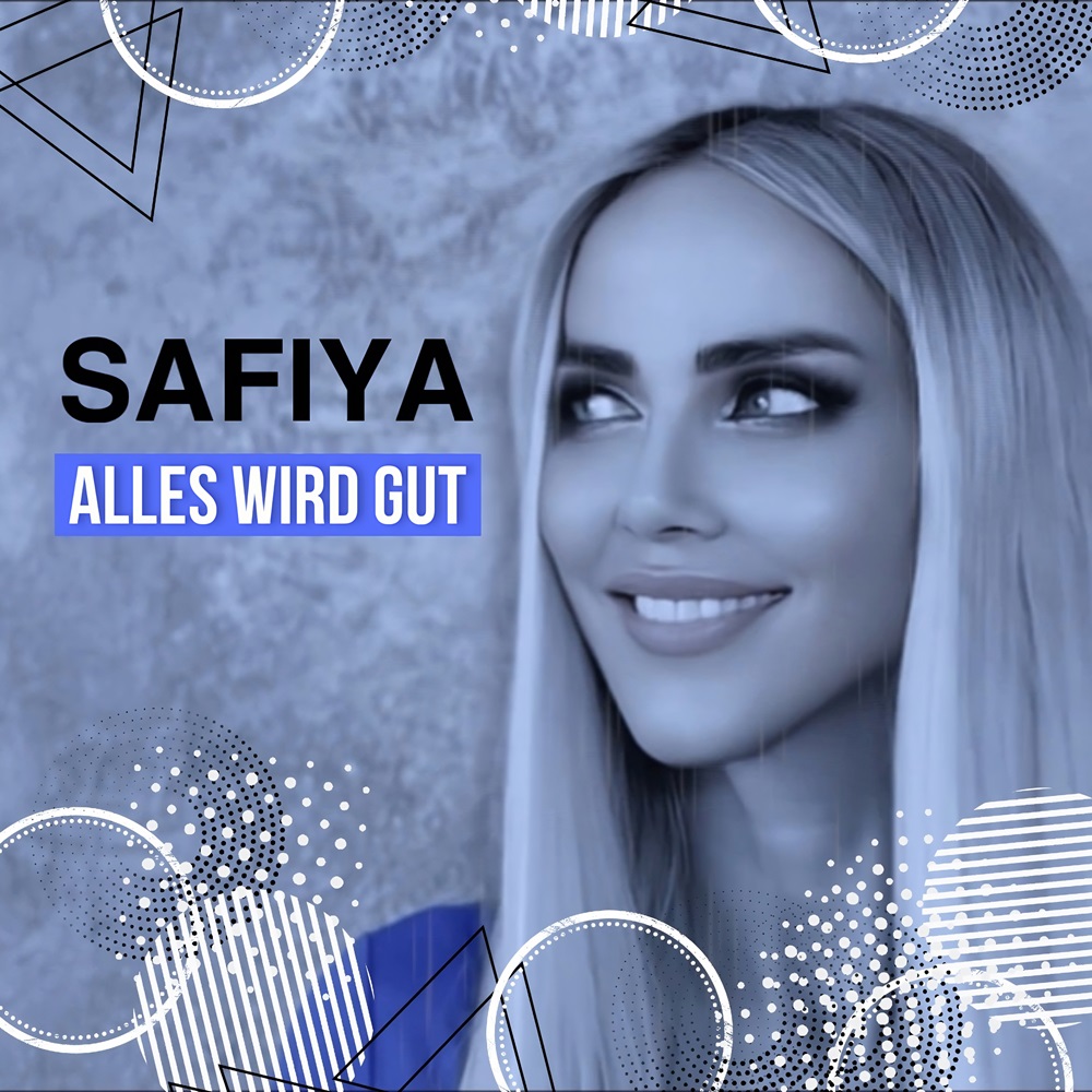 Safiya – Alles Wird Gut