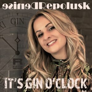 Denise Repolusk – It’s Gin o’Clock