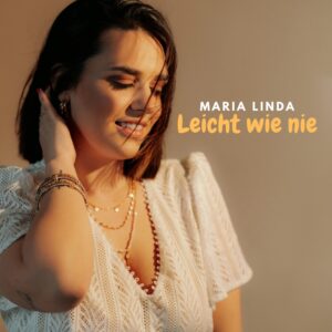 Maria Linda – Leicht Wie Nie