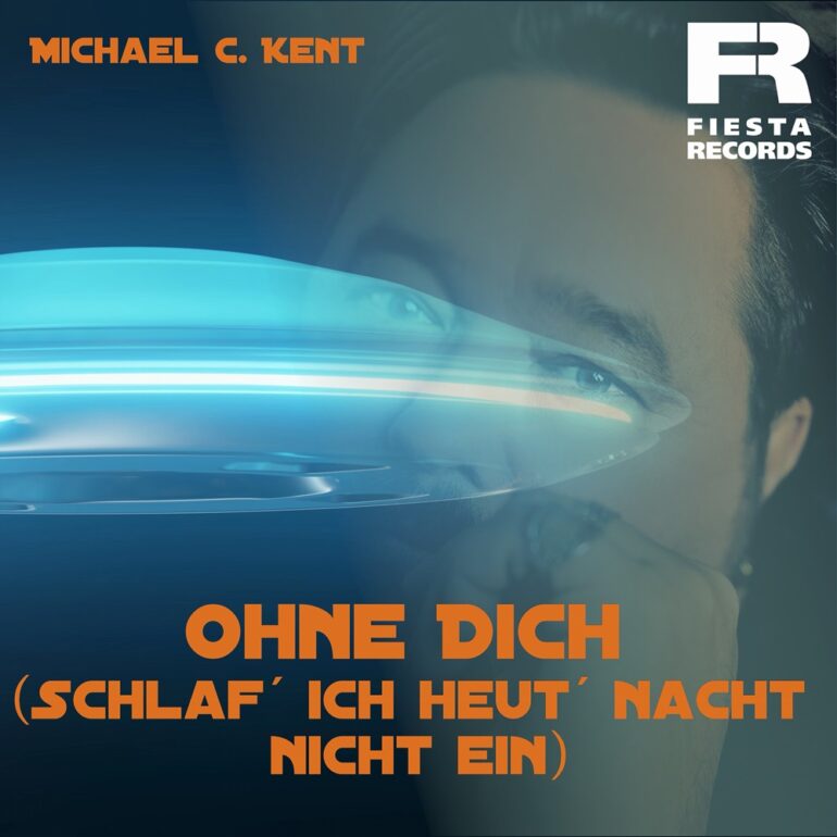 Michael C. Kent – Ohne Dich Schlaf Ich Heut Nacht Nicht Ein