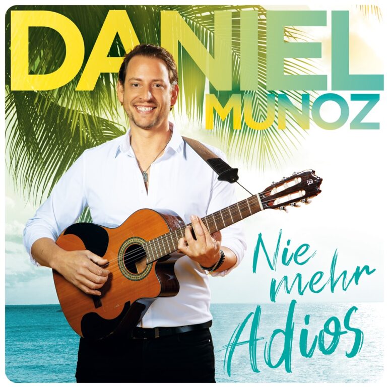 Daniel Munoz – Nie Mehr Adios